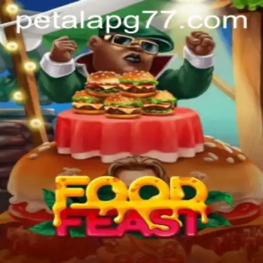 Discover the Marvelous World of FoodFeast with PetalaPG