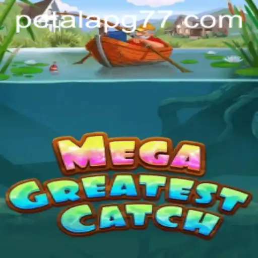 Unveiling MegaGreatestCatch: The Thrilling Adventure